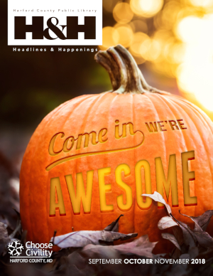 Headlines & Happenings: September - November 2018